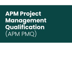 APM Project Management Qualification (APM PMQ)
